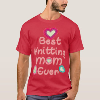 Best Knitting Mum Ever 308  T-Shirt