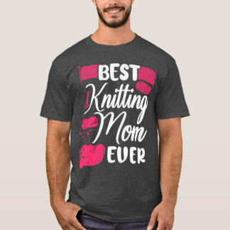 Best Knitting Mum Ever 365 T-Shirt