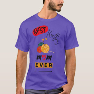 Best Knitting Mum Ever 380 T-Shirt