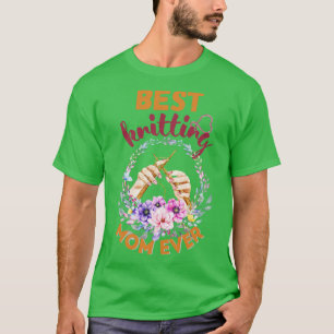 Best Knitting Mum Ever 595 T-Shirt