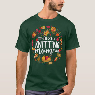 Best Knitting Mum Ever 87 T-Shirt