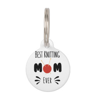 Best Knitting Mum Ever Pet Tag