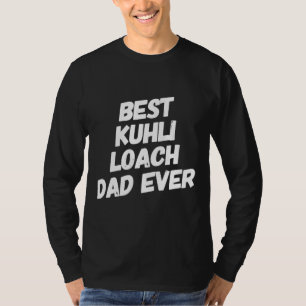 Best Kuhli Loach Dad Fish Keeping Fish Keeper Aqua T-Shirt