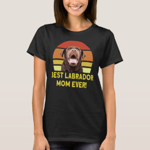 Best Labrador Mum Ever 168 T-Shirt