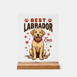 Best Labrador Parent Ever Vintage Labrador Retriev Acrylic Sign
