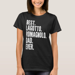 Best Lagotto Romagnolo Dad Ever Dog Owner Daddy F T-Shirt