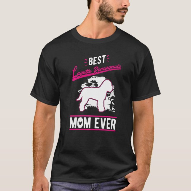 Best Lagotto Romagnolo Mom Ever   T-Shirt (Front)