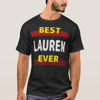 Best Lauren Ever Friends Name Buddy Nickname Perso T-Shirt