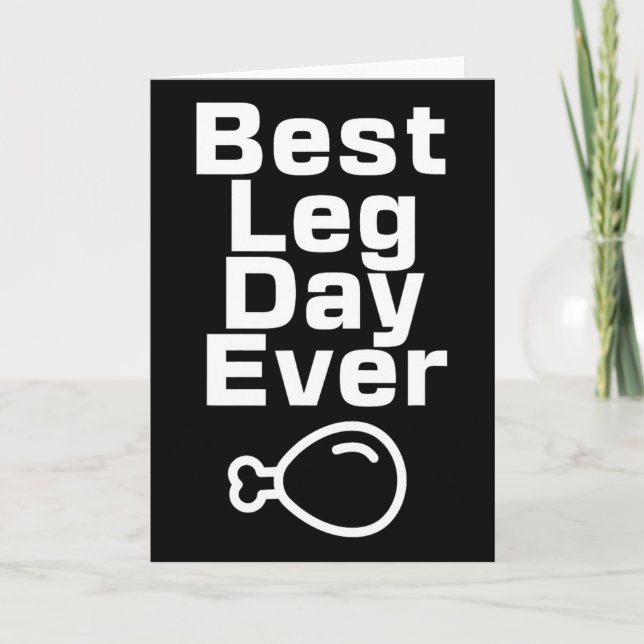 Best Leg Day Ever Thanksgiving Funny  Card (Front)
