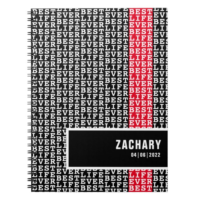 Best Life Ever Black with White Text Red Stripe Notebook (Front)