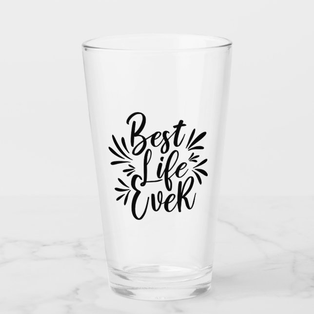 Best Life Ever Splash Calligraphy Black Glass (Front)