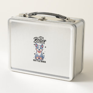 Best life with Australian Cattle Dog  Metal Lunch Box