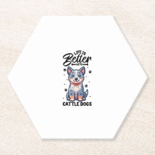 Best life with Australian Cattle Dog Paper Coaster