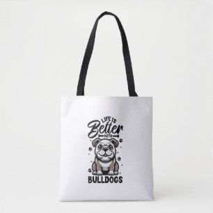 Best life with Bulldog  Tote Bag