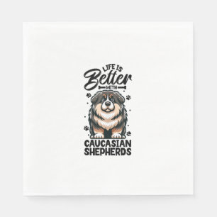 Best life with Caucasian Shepherd Dog  Napkin