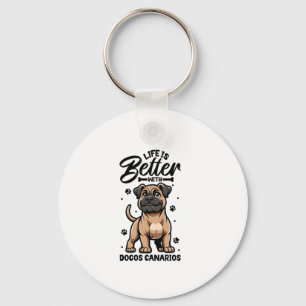 Best life with Dogo Canario Key Ring