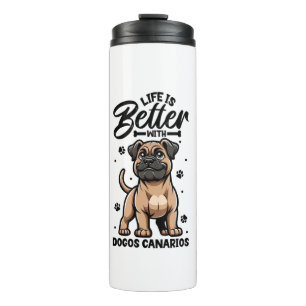 Best life with Dogo Canario Thermal Tumbler