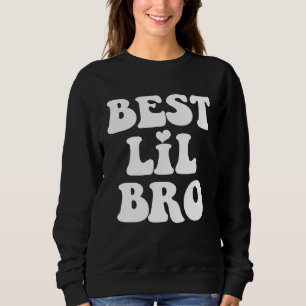 Best Lil Bro Sister Promoted to Big Brother Announ Sweatshirt