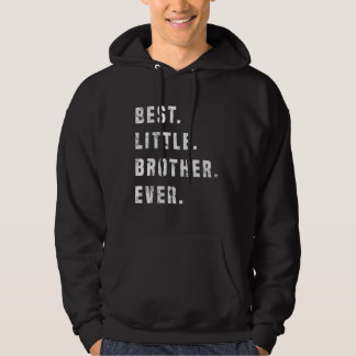 Best Little Brother Forever Gift Idea Hoodie