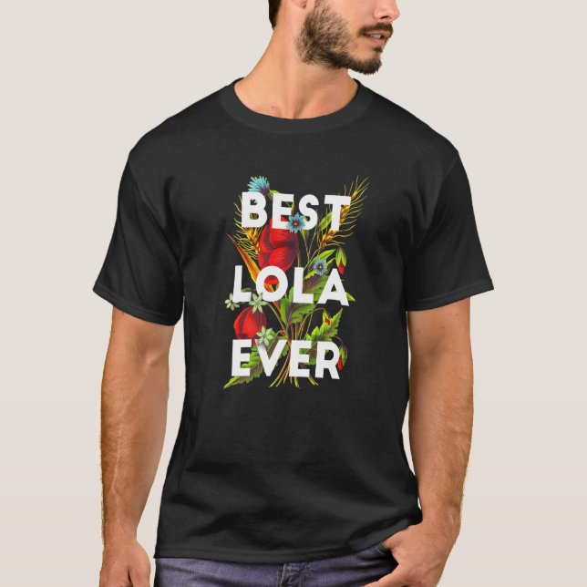 Best Lola Ever Filipino Grandma Floral T-Shirt (Front)