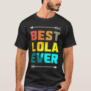 Best Lola Ever  Love Mother Mum Filipino Granny Gr T-Shirt