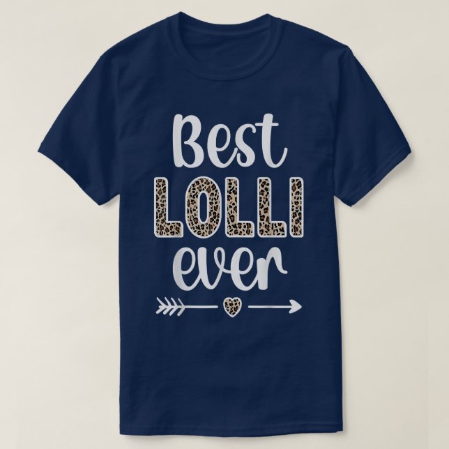 Best Lolli  Lolli Grandmother Appreciation Lolli G T-Shirt (Design Front)