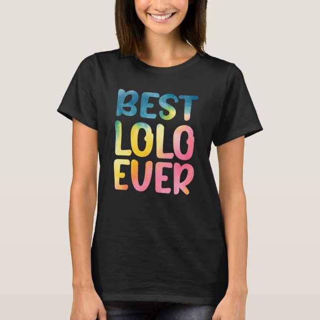 Best Lolo Ever Father's Day Lolo T-Shirt (Front)