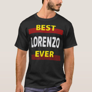 Best Lorenzo Ever Friends Name Buddy Nickname Pers T-Shirt