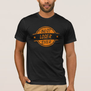 Best Loser Ever Orange T-Shirt