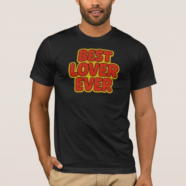 Best Lover Ever T-Shirt (Front)