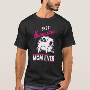 Best Magyar Vizsla Mum Ever Magyar Vizsla Mama T-Shirt