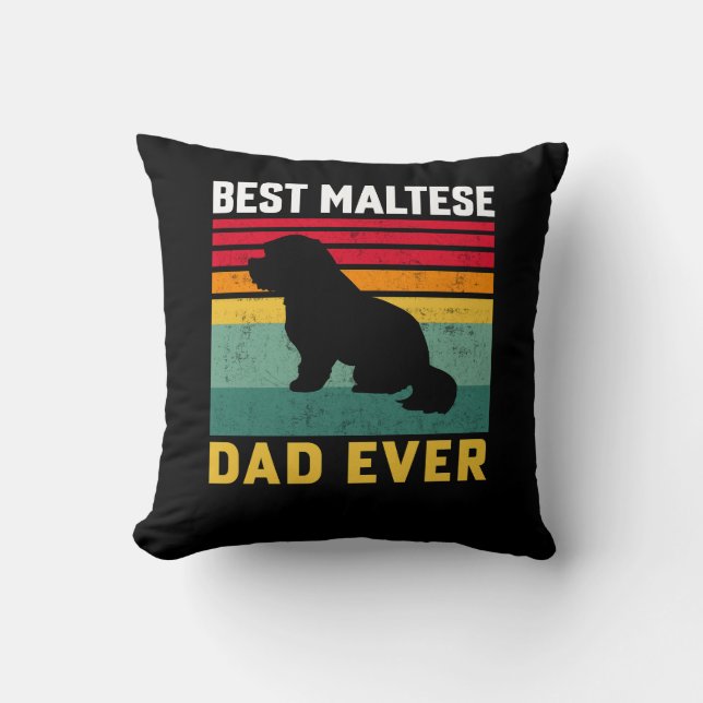 Best Maltese Dad ever, Maltese Dog Dad Cushion (Front)