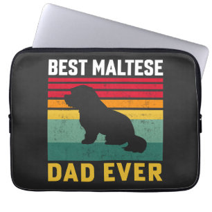 Best Maltese Dad ever, Maltese Dog Dad Laptop Sleeve