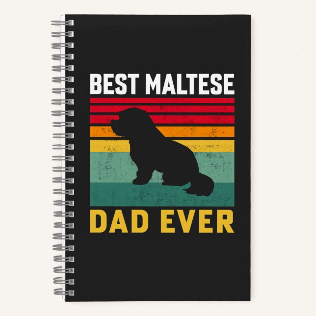 Best Maltese Dad ever, Maltese Dog Dad Notebook (Front)