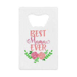 Best Mama Ever