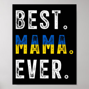 Best Mama Ever! Best Ukrainian Mom  Poster