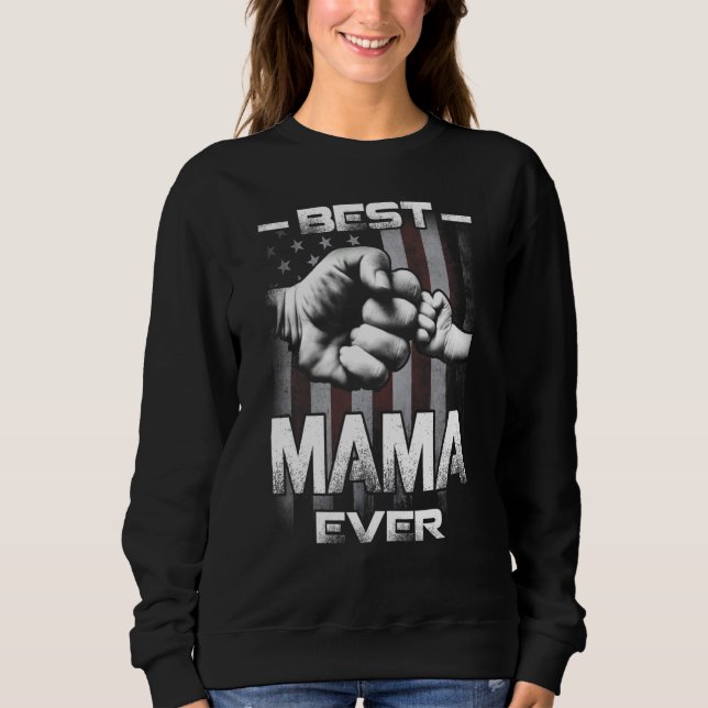 Best Mama Ever Fist bump USA Flag Mother's Day Sweatshirt (Front)