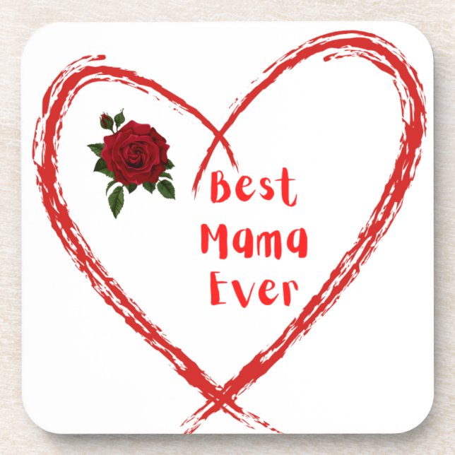 Best Mama Ever in a Heart on a  Coaster (Front)