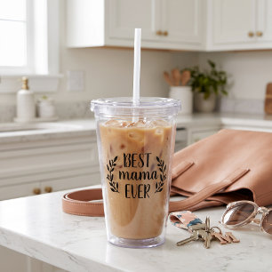 Best Mama Ever Personalised Coffee Mug Acrylic Tumbler