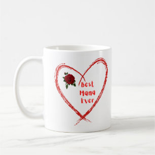 Best Mama Ever with a Heart and Rose Coffee Mug