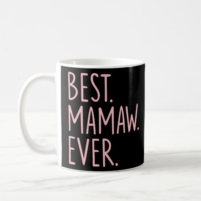 Best Mamaw Ever  Coffee Mug (Left)