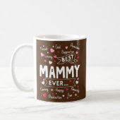 Best Mammy Ever Funny First Time Grandma Mothers Coffee Mug (Left)