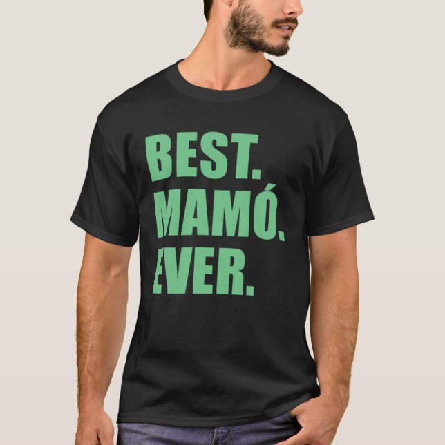 Best Mamo Ever Irish Grandmother T-Shirt (Front)