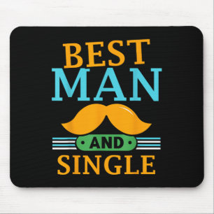 Best Man And Single Bride Groom Bachelor Party Tea Mouse Pad