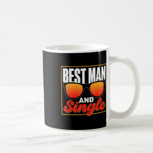 Best Man And Single Party Bride Team Groom Bachelo Coffee Mug