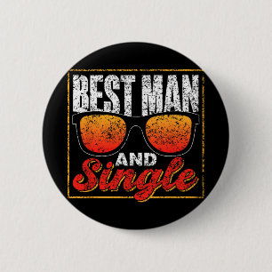 Best Man And Single Team Party Groom Bride Bachelo 6 Cm Round Badge