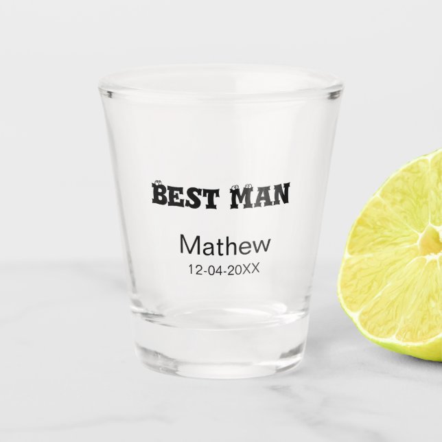 Best man bachelor party add name date simple sdon' shot glass (Front)