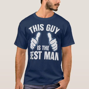 Best Man Bachelor Supplies Party Wedding  T-Shirt