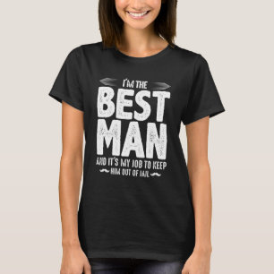 Best man jail bachelor party T-Shirt