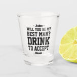 Best Man Proposal Drink to Accept Funny Classic Shot Glass<br><div class="desc">Get the wedding celebration started in style with a funny personalised Best Man proposal shot glass. Design features stylish modern typography names, and a customisable request reading "Will you be my Best Man? Drink to accept". All text is simple to customise or delete. These unique and original shot glasses make...</div>